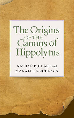 Picture of The Origins of the Canons of Hippolytus