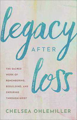 Legacy After Loss