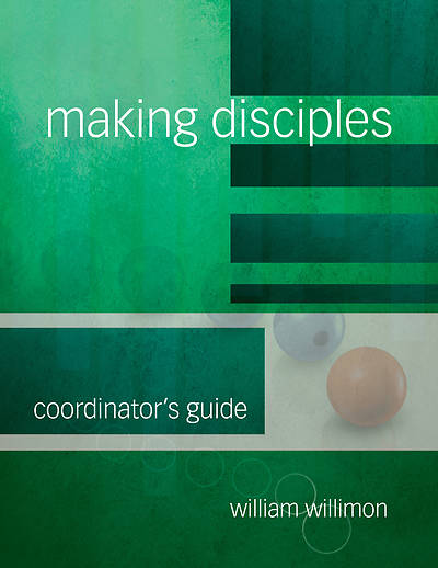 Picture of Making Disciples: Coordinator's Guide