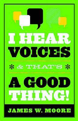 Picture of I Hear Voices, and That's a Good Thing!