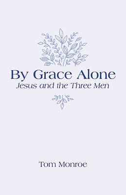 Picture of By Grace Alone