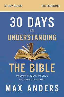 Picture of 30 Days to Understanding the Bible Study Guide