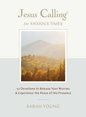 Jesus Calling for Anxious Times