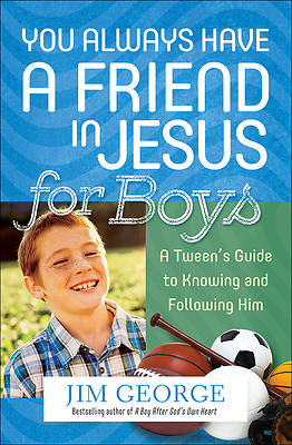Picture of You Always Have a Friend in Jesus for Boys
