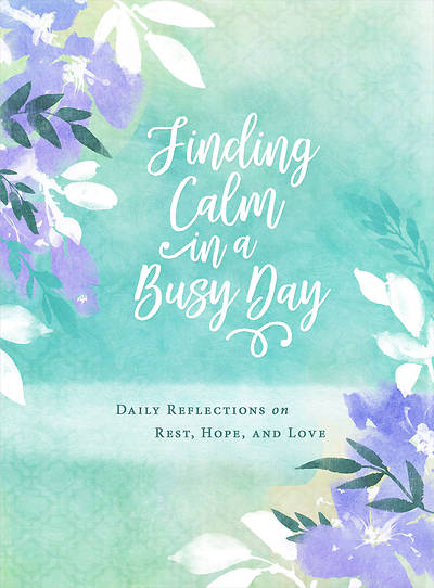 Picture of Finding Calm in a Busy Day