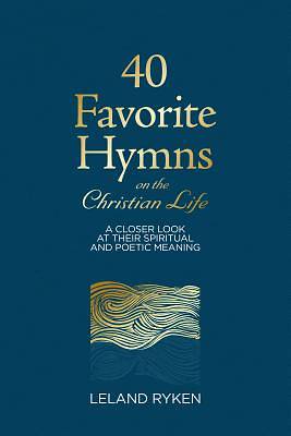 Picture of 40 Favorite Hymns on the Christian Life