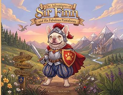 The Adventures of Sir Finn and His Fabulous Pantaloons