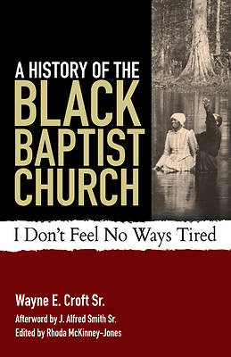 Picture of A History of the Black Baptist Church