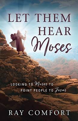 Picture of Let Them Hear Moses