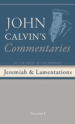 Picture of Commentaries on the Book of the Prophet Jeremiah and the Lamentations, Volume 1