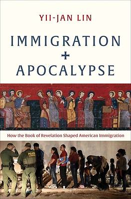 Picture of Immigration and Apocalypse