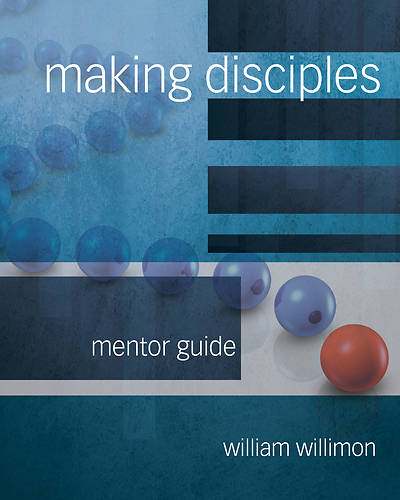 Picture of Making Disciples: Mentor Guide
