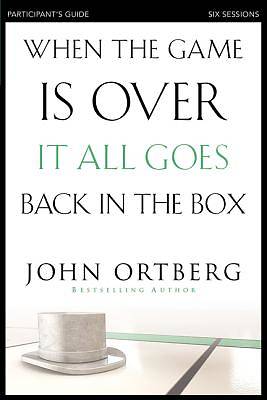 Picture of When the Game Is Over, It All Goes Back in the Box Participant's Guide