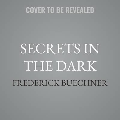 Secrets in the Dark