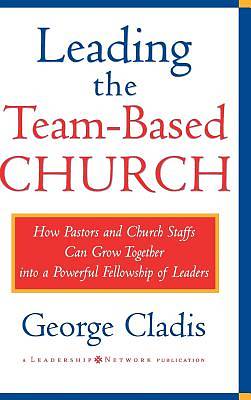 Picture of Leading the Team-Based Church