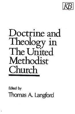 Picture of Doctrine and Theology in The United Methodist Church
