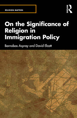 On the Significance of Religion for Immigration Policy
