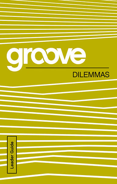 Picture of Groove: Dilemmas Leader Guide