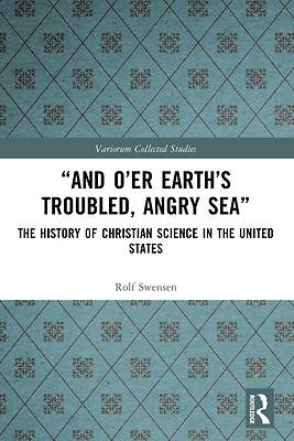 "And O'er Earth's Troubled, Angry Sea"