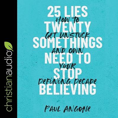 Picture of 25 Lies Twentysomethings Need to Stop Believing