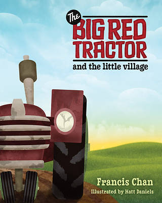 Picture of The Big Red Tractor and the Little Village