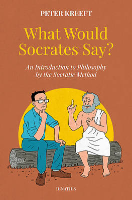 Picture of What Would Socrates Say?