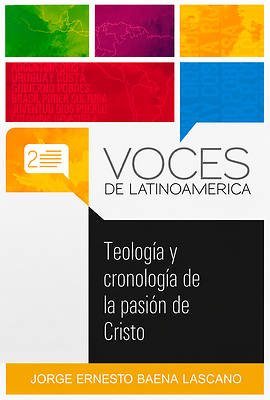 Teología Y Cronología de la Pasión de Cristo