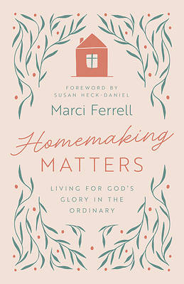 Homemaking Matters