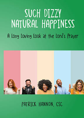 Picture of Such Dizzy Natural Happiness