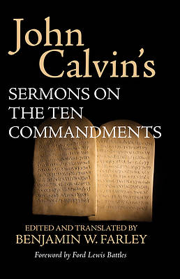 Picture of John Calvin's Sermons on the Ten Commandments