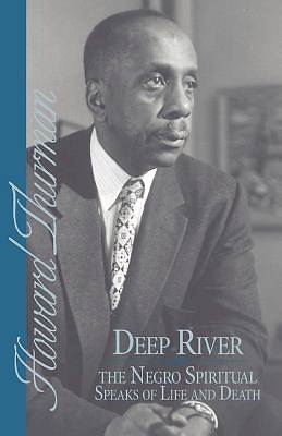 Picture of Deep River and the Negro Spiritual Speaks of Life and Death