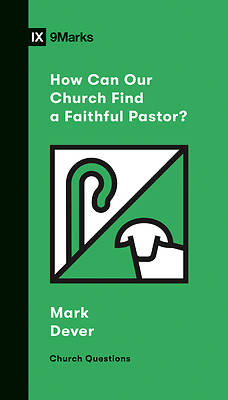 Picture of How Can Our Church Find a Faithful Pastor?