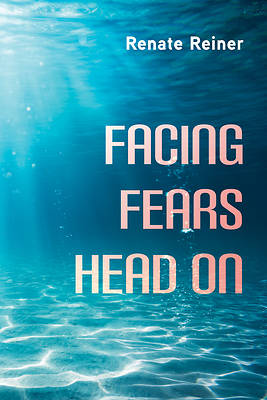 Facing Fears Head On