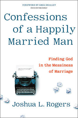 Picture of Confessions of a Happily Married Man