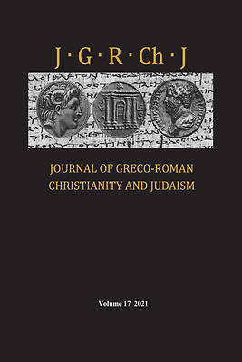Picture of Journal of Greco-Roman Christianity and Judaism, Volume 17