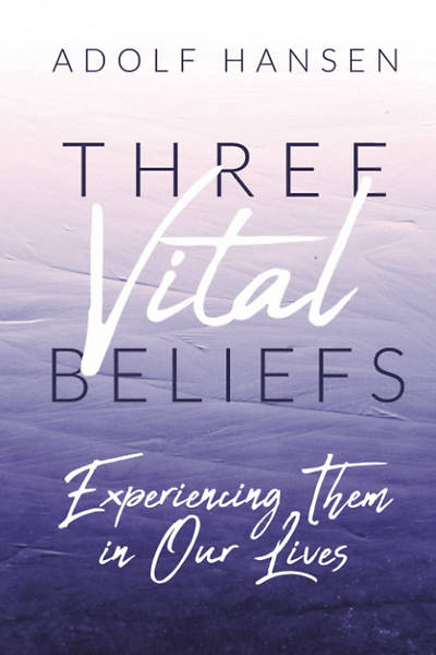 Three Vital Beliefs