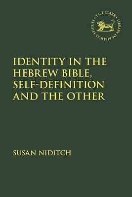 Identity in the Hebrew Bible, Self-Definition and the Other