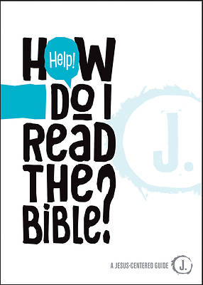 Picture of Help! How Do I Read the Bible?