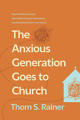 Picture of The Anxious Generation Goes to Church