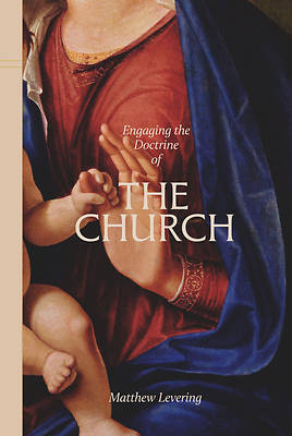 Engaging the Doctrine of the Church
