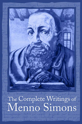 Picture of The Complete Writings of Menno Simons