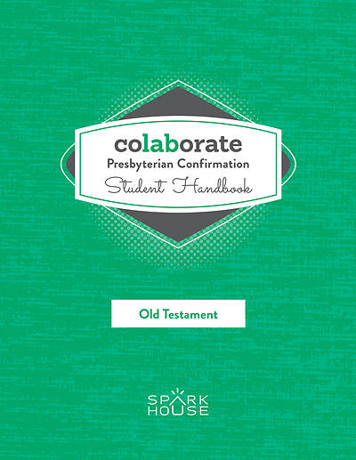 Picture of Colaborate: Presbyterian Confirmation Student Handbook Old Testament