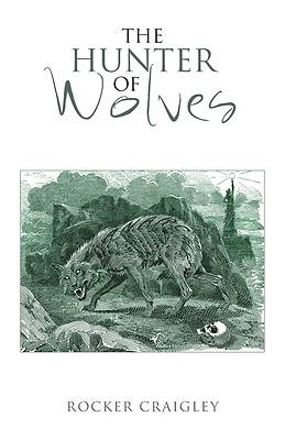 The Hunter of Wolves