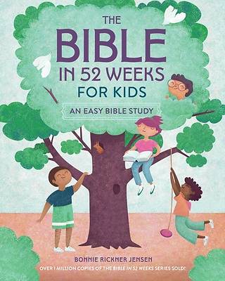 The Bible in 52 Weeks for Kids