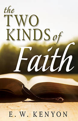 Picture of The Two Kinds of Faith