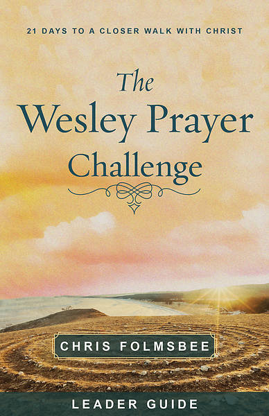 Picture of The Wesley Prayer Challenge Leader Guide