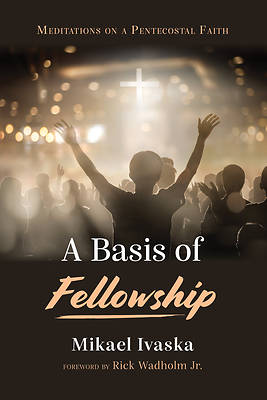 A Basis of Fellowship