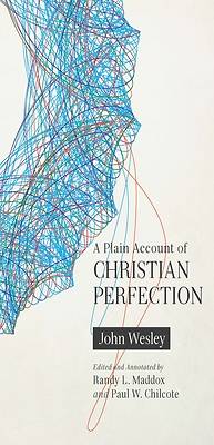 Picture of A Plain Account of Christian Perfection, Annotated