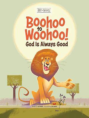 Picture of Boohoo to Woohoo! God Is Always Good