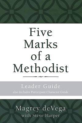 Picture of Five Marks of a Methodist: Leader Guide